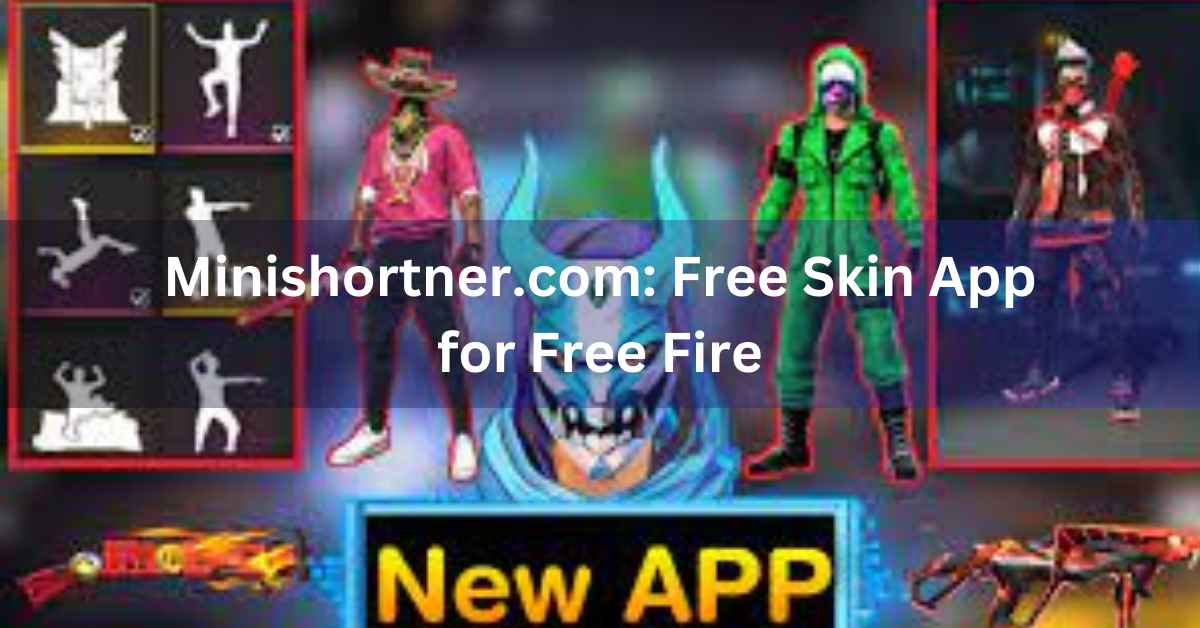 Minishortner.com: Free Skin App for Free Fire