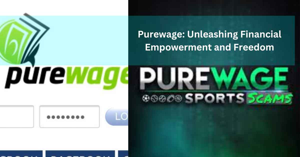 Purewage Unleashing Financial Empowerment and Freedom
